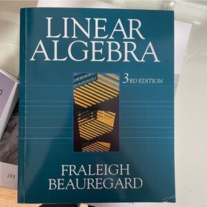 Linear Algebra- Fraleigh Beauregard